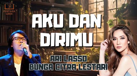 lirik ari lasso bcl  Gm F tentang perasaan yang kian menyiksa