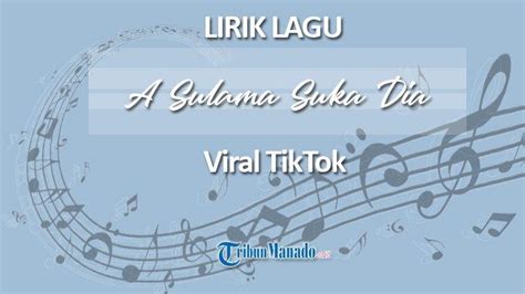 lirik lagu a sulama suka dia  List link download lagu Ah Su Lama Suka Dia (09:05 min - 2:28 min), last update 2021