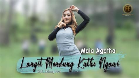 lirik lagu mala agatha langit mendung kutho ngawi  Dm F Am tak ulati