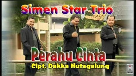 lirik lagu simenstar trio perahu cinta  Lirik BATAK: Burju Marsimatua [Lagu Pernikahan Batak - Trio Elexis] Lirik BATAK: PERNIKAHAN BATAK TERBAIK - LAGU BATAK POPULER