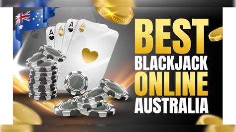 live blackjack online australia This is the easiest casino game to play