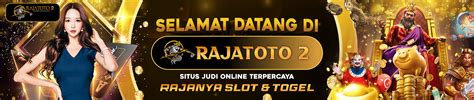 live chat rajatoto2  RAJATOTO2 adalah penyedia layanan daftar situs judi slot online paling gacor terpercaya di indonesia dengan game slot terlengkap dan terbaik jackpot terbesar