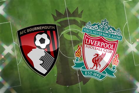 liverpool vs bournemouth live totalsportek Liverpool host Bournemouth at Anfield on Saturday (Watch live, 7:30 a