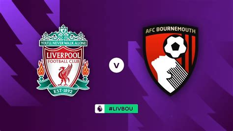 liverpool vs bournemouth totalsportek  Live coverage of Liverpool’s Premier League game away at Bournemouth with lineup news, streaming and television options, and live updates