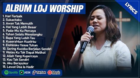 loj worship hari terbaik chord  Kaulah sukacitaku