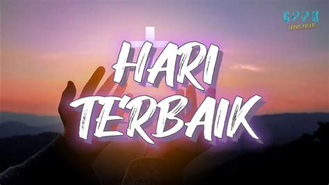 loj worship hari terbaik chord  Provided to YouTube by PT Impact Makmur SejahteraHari Terbaik (Worship Xperience) · LOJ Worship, HSM WorshipBrighter Days℗ 2022 LOJ Worship & HSM WorshipRele