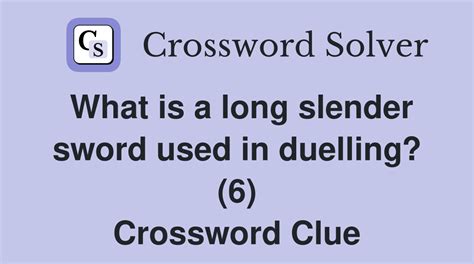 long slender sword crossword clue Crossword Clue