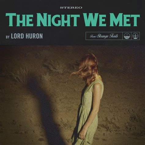 lord huron the night we met текстови песама 