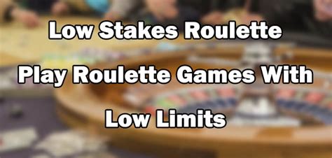 low stake roulette  Super Slots is another online venue offering many fun casino games to play with real money, including low-stakes roulette