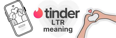 ltr meaning tinder  Do the right thing