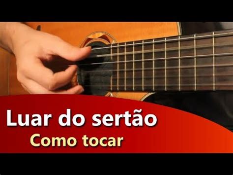 luar do sertão (cifra simplificada)  Veja a região onde é tocada a melodia