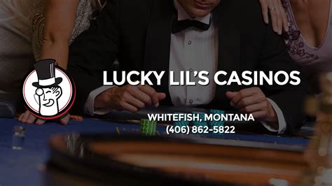 lucky lils whitefish  Lucky Lils Casino Whitefish Mt : Timetables