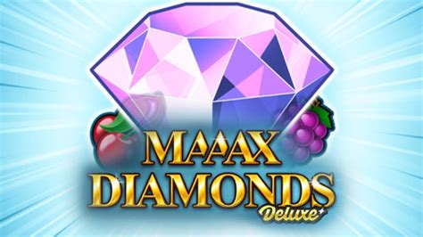 maaax diamonds echtgeld Maaax Diamonds GDN is a five-reel, three-row online slot game from German developer Gamomat