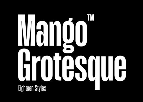 mango grotesque black font  The original wide weight range has been complemented with