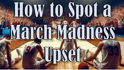 march madness upset predictions  4