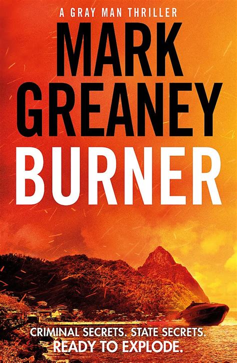 mark greaney burner  torrent  The Not Old Better Show audience will know Mark Greaney from his work in Tom Clancy’s Jack Ryan universe or his bestselling Gray Man series, and this week, a brand new Gray Man book, titled ‘Armored’ will soon be on sale, and ’Armored’ has already