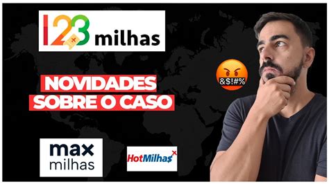 maxmilhas ou 123 milhas  Hoje,