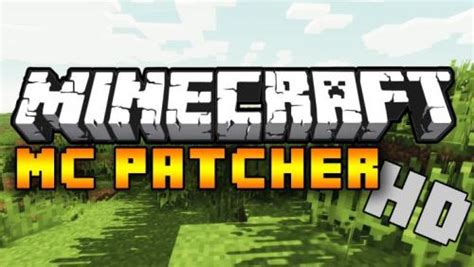 mc patcher hd  HD textures and HD fonts (MCPatcher not needed); Custom terrain and item textures