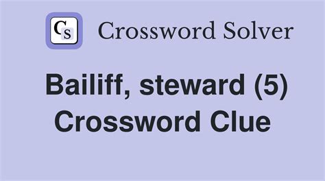 medieval steward (5 letters)  In the Ordinances of Eltham of 1526 he was called the Lord Great Master, and by an act of 1554 his title was changed to its