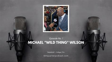 michael wild thing wilson  Wilson will join fellow honorees Matt `Showbiz' Jackson and