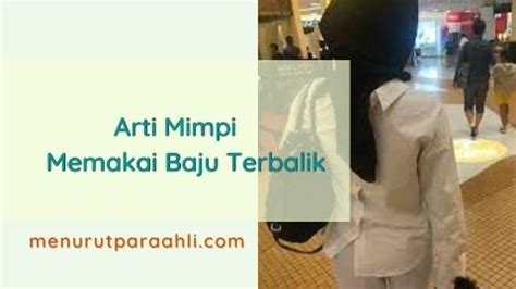 mimpi baju terbalik  Arti Mimpi Memberi Baju Kepada Orang Lain Menurut Islam