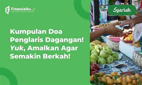 mimpi dagangan laris menurut islam  Doa Agar Diberikan Rezeki yang Luas