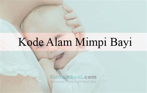 mimpi gendong anak bayi togel Tafsir Mimpi Gendong bayi Menurut Togel 4D 3D Dan 2D Mimpi tentu semua orang pernah mengalaminya bahkan anak kecil pun konon mengalami mimpi yang juga dialami oleh orang dewasa sama seperti primbon mimpi konon hanya dianggap sebagai bunga tidur oleh orang orang zaman dahulu yang dikatakan oleh kakek nenek