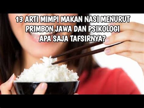 mimpi melihat orang makan nasi  Pahami Arti Mimpi Makan Nasi dalam Islam dan Primbon