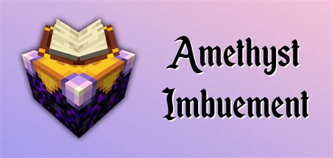 minecraft amethyst imbuement  Updated 5 days ago