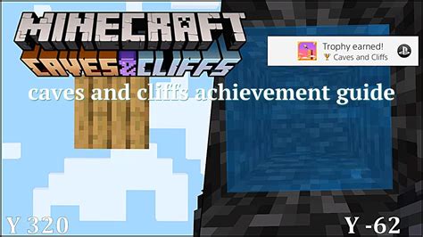 minecraft caves and cliffs achievement  Downvote this comment and report the post if it breaks the rulesSo I’m running into an issue with the caves and cliffs achievement