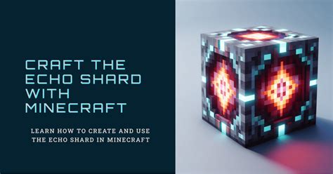 minecraft echo shard uses  Minecraft 1