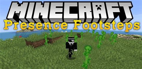 minecraft presence footsteps forge  By this point a decent chunk of the work was already done! 4
