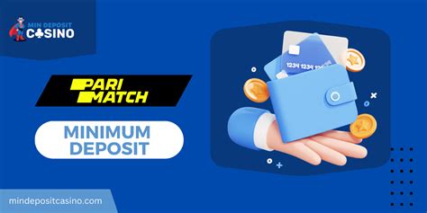 minimum deposit in parimatch 500) and confirm