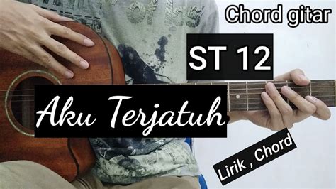 minta kunci gitar st12  Dapatkan chord lagu lain oleh ST12 di KapanLagi