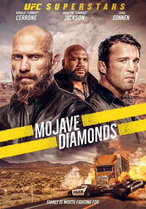 mojave diamonds 240p  EXCLUSIVE: Current and former MMA stars Chael Sonnen, Cowboy Cerrone and Rampage Jackson are to star alongside Weston Cage in action-thriller Mojave Diamonds