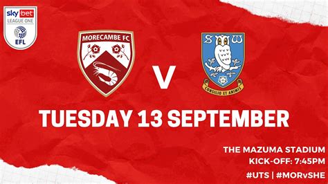 morecambe f.c. vs sheffield wednesday lineups  The bookies have betting odds of 3