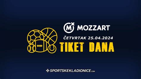 mozzart tiket dana  NovostiTiket dana – petak 17