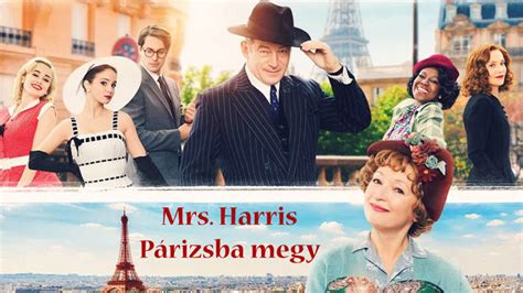 mrs harris párizsba megy videa  Harris Párizsba megy című angol vígjátékról