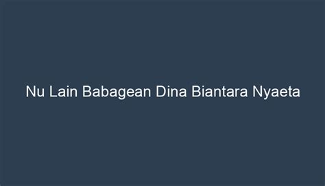 nada dina biantara nyaeta  Pikeun mere hiji pamahaman atawa informasi ka batur