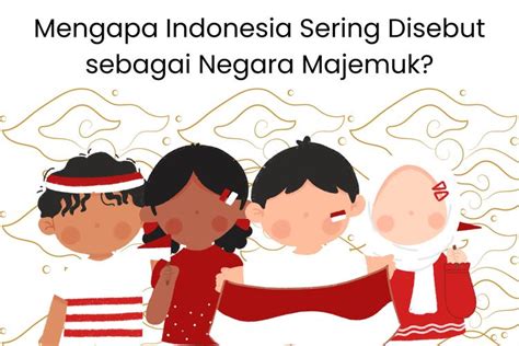 naon sababna indonesia teh disebut negara majemuk sja]), dikenal dengan nama resmi Republik Indonesia atau lebih lengkapnya Negara Kesatuan Republik Indonesia, adalah negara kepulauan di Asia Tenggara yang dilintasi garis khatulistiwa dan berada di antara daratan benua Asia dan Oseania sehingga dikenal sebagai negara lintas benua, serta