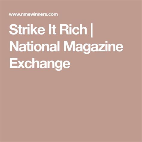 national magazine exchange strike it rich sweepstakes  Sponsor: National Magazine Exchange, 1901 Ulmerton Road, Suite 450, Clearwater, FL 33762