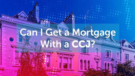 nationwide mortgage with ccj A CCJ will drop off your file after 6 years but it is extremely unlikely you can avoid paying it