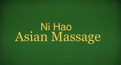 ni hao asian massage reviews  There are 2 ways to place an order on Uber Eats: on the app or online using the Uber Eats website