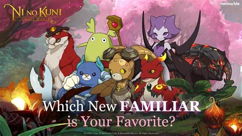 ni no kuni familiar ticket  In Ni no Kuni, familiars are creatures that players can tame and use to aid them in battle