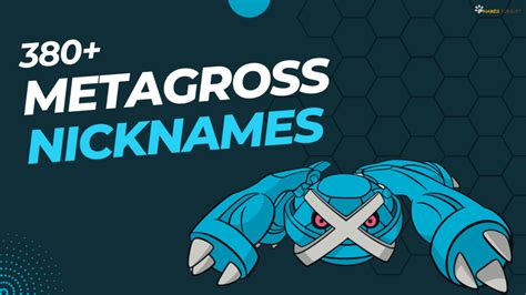 nicknames for metagross  Little chick