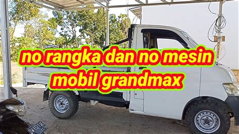 no rangka grand max Sebagai bahan referensi dan informasi Posisi/ Lokasi letak No Rangka & No Mesin Nissan grand LivinaSemoga BermanfaatNo rangka grand max: no mesin daihatsu gran max 2009 - pintermekanik