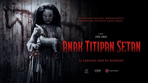 nonton film anak titipan setan full movie  The agreement made her have to prepare sacrifices in the form of 10 year old children to the devil