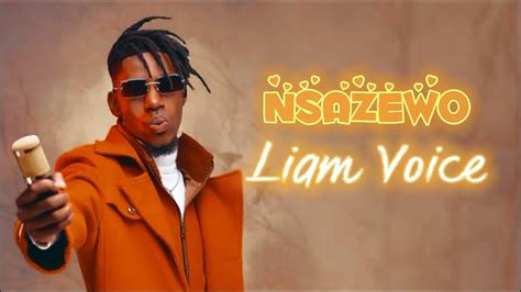 nsazewo by liam voice lyrics download 21 Likes, TikTok video from AFRO MAZINA UG (@user21245508592343)