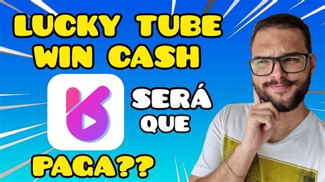 o app lucky tube paga mesmo 