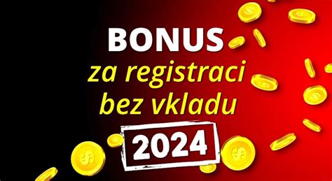 odměna za registraci bez vkladu  Bonusy sázkových kanceláří, nebo casino bonusy můžete jako nový uživatel využít při registraci u naprosté většiny sázkových společností